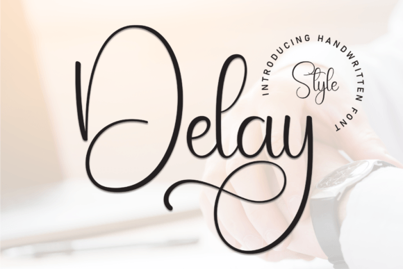 Delay: The Script Font for Modern Elegance