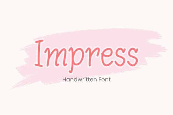 Impress: The Modern Handwritten Font for Effortless Style